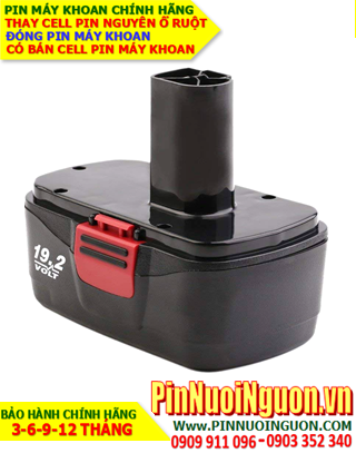 Pin máy khoan Craftsman 19.2V-2000mAh, thay cells pin / hàng có sẳn-bảo hành 06 tháng